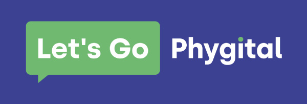 Lets Go Phygital